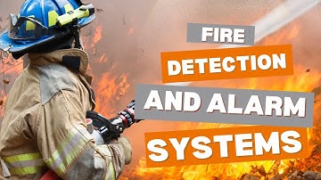 Fire Detection and Alarm Systems: Your First Line of Defense
