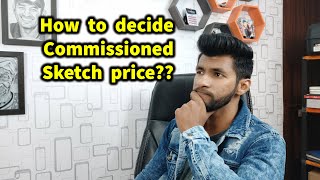 Commissioned Sketches price ?? 🤔 || How much you should charge for a Sketch?? 🤔