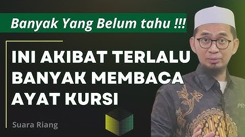 Akibat terlalu banyak membaca ayat kursi | Ust adi hidayat
