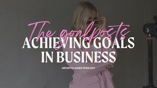 The Goalposts Always Move - Achieving Goals in Business by THE LILY HOLMES 15 views 4 weeks ago 13 minutes, 19 seconds