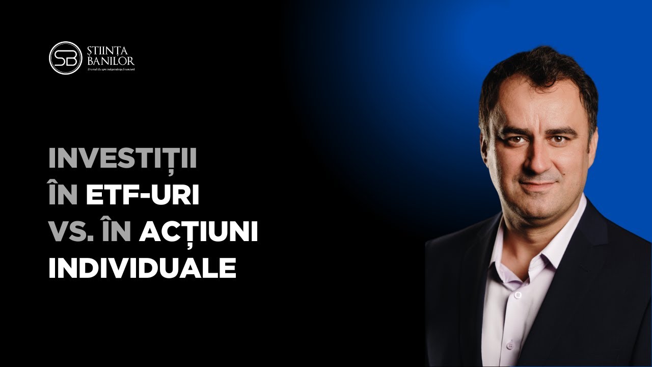Investiții în ETF-uri vs. în acțiuni individuale