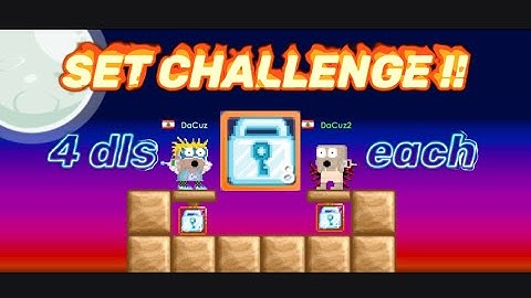DaCuz VS DaCuz2 4 DLS EACH SET CHALLENGE ! Growtopia