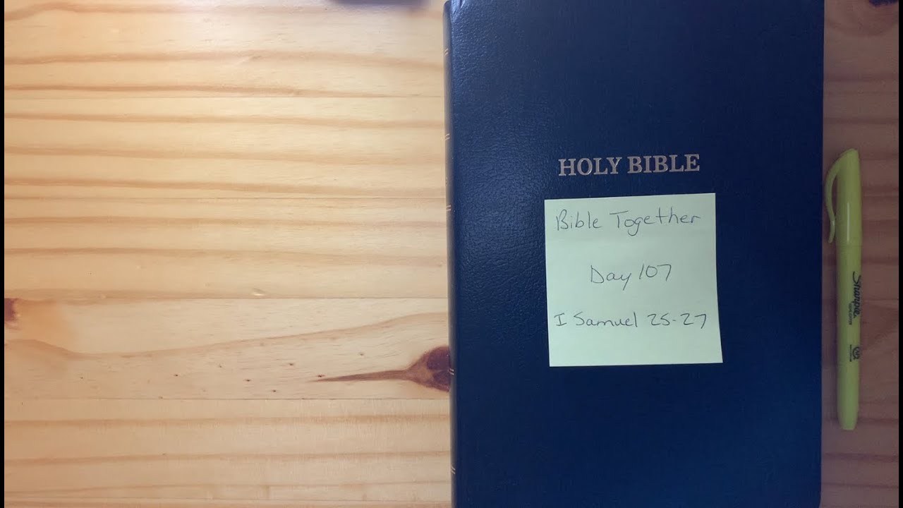 Bible Together Day 107 1 Samuel 25 27 YouTube bible-together-day-107-1-samuel-25-27-youtube
