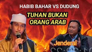 REAKSI HABIB BAHAR BIN SMITH ATAS PENGHINAAN DUDUNG TUHAN BUKAN MANUSIA