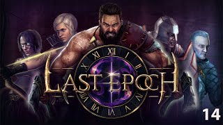Last Epoch - Part 14 - Rahyehs Warpath - The Temple of Herot