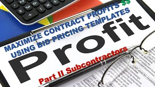 Subcontractor Pricing | Maximize Contract Profits Using Bid Pricing Templates Part II Subcontractors