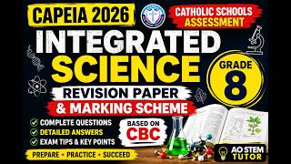CAPEIA Catholic Schools Assessment 2026 | Grade 8 Integrated Science Revision Paper & Marking Scheme