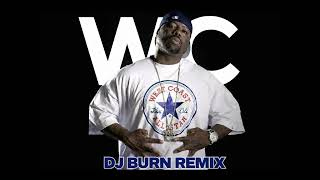 WC - Cheddar feat. Mack 10 & Ice Cube (DJ Burn Remix)