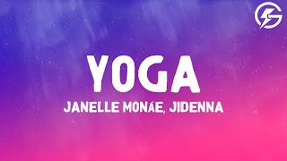 Janelle Monáe - Yoga (Lyrics) ft. Jidenna