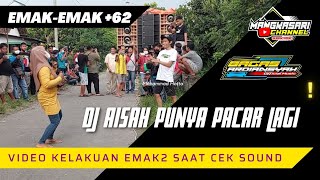 DJ AISAH PUNYA PACAR LAGI MANGKASARI | Remixer BAGAS ARDIANSYAH | VIDEO KELAKUAN EMAK2 SAAT CEKSOUND