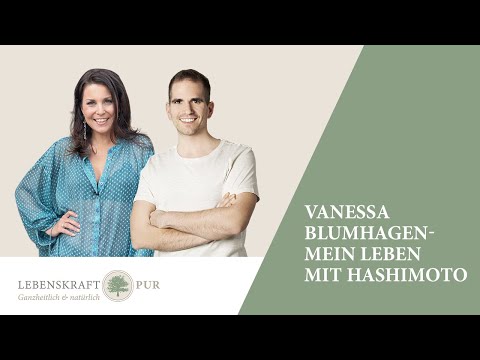 Mein Leben mit Hashimoto - im Gespräch mit Vanessa Blumhagen