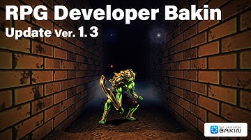 [RPG Developer Bakin] Ver. 1.3 New Features Trailer
