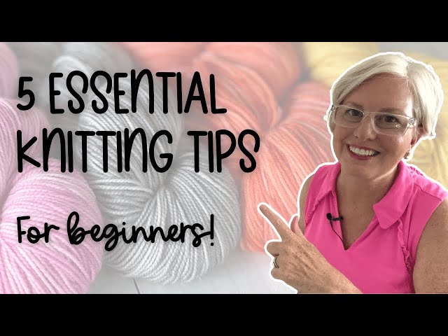 Knitting for Beginners [5 Easy Tutorials]