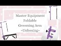 Cat&#39;s Canines ~ Master Equipment Foldable Grooming Arm ~ Unboxing~