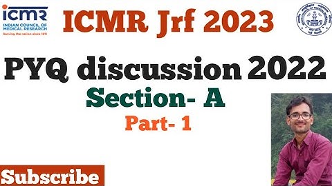 ICMR JRF-2023/TARGET ICMR 2023/PYQ 2022/QUESTION NO 1 TO 5/SECTION A/MIHIR KUMAR (CSIR NET, DBT-BET)