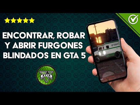 Cómo Robar y Donde Encontrar y Abrir Furgones Blindados en Grand Theft Auto 5 - GTA 5