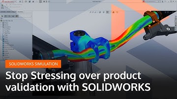 Stop Stressing over product validation with SOLIDWORKS Simulation