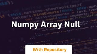 numpy array null