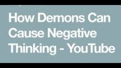 How Demons Can Cause Negative Thinking  // Derek Prince