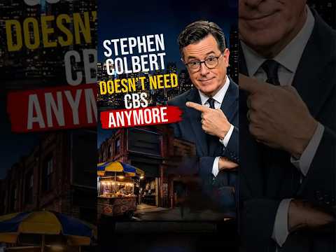 Staphen Colbert Doesn't Need CBS
