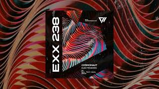 Cosmonaut - Electrosonic (Original Mix) #ExxUnderground #IndieDance