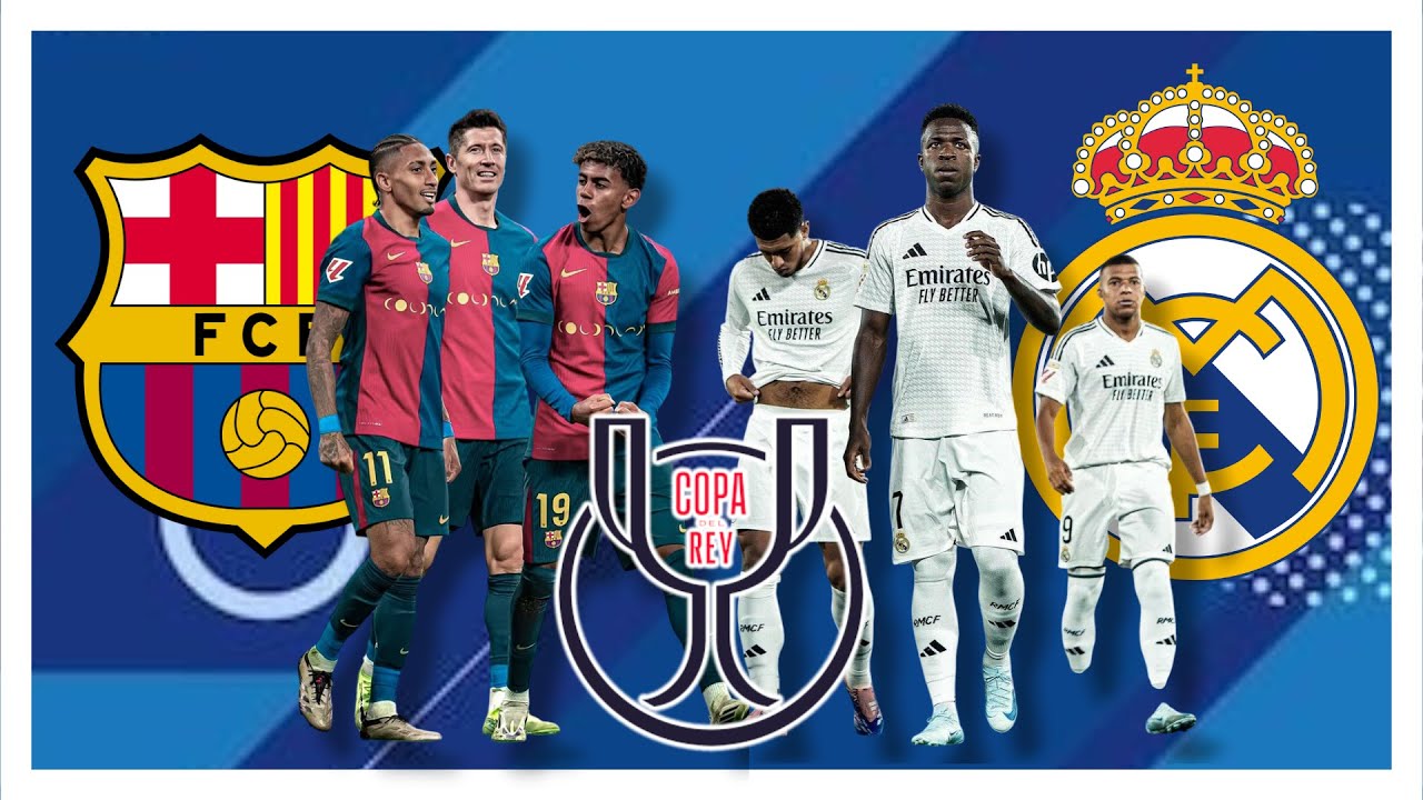 EN VIVO / BARCELONA F.C VS REAL MADRID / FINAL COPA DEL REY . - YouTube