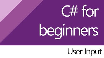 C# for beginners - 10. User Input