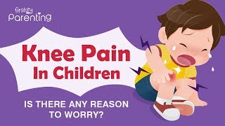 Knee Pain in Children - Causes and Treatment