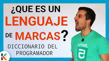 Ⓜ️ ¿QUÉ es un LENGUAJE de MARCAS? [Diccionario del PROGRAMADOR]