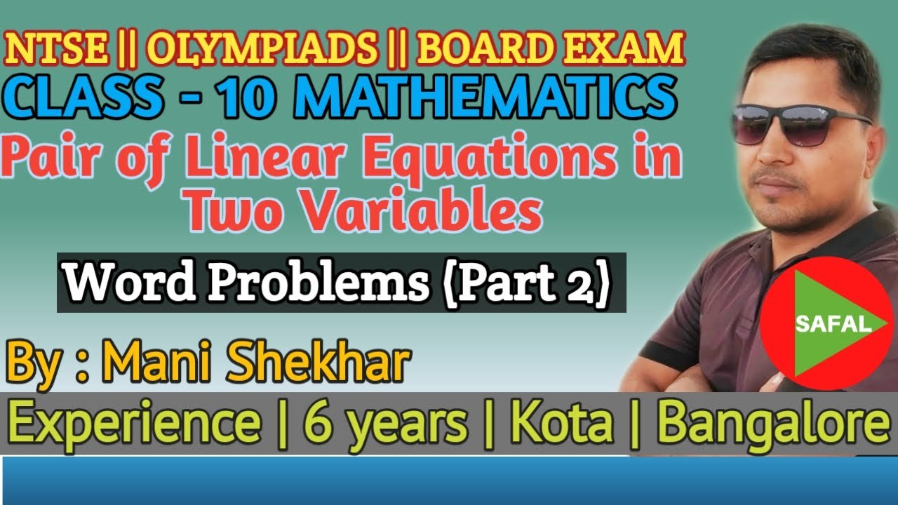 Pair of Linear Equations in Two Variables | Lecture-9 | Word Problems ...
