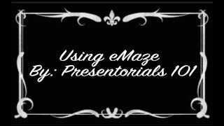How to use eMaze
