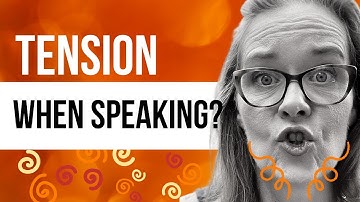 Vocal Tension When Speaking: Consider Your Thoughts and Emotions
