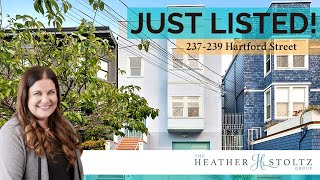 237-239 Hartford Street, San Francisco Presented by Heather Stoltz