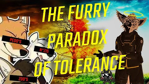 THE FURRY PARADOX OF TOLERANCE (Moralities & Boundaries follow-up)