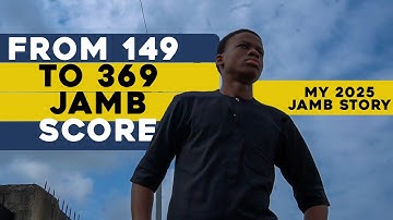 JAMB Gave Me 149 by Mistake! My 369 Score Story & How I Made It Back with TestDriller