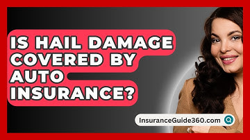 Is Hail Damage Covered By Auto Insurance? -  InsuranceGuide360.com