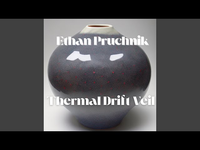 Thermal Drift Veil