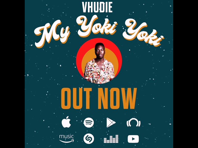 Vhudie- My Yoki Yoki (Official Audio) class=