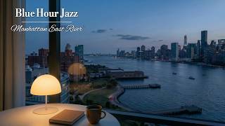 Manhattan East River, Blue Hour Jazz by the Window 🎷 | Spring New York Jazz for Evening Relax screenshot 4