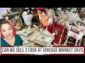 Can we sell $100k at Vintage Market Days? Goal setting for Fall &amp; Christmas Seasons selling Crafts