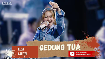 Elsa Safitri Ft. Familys Group: Gedung Tua - Live Music Video By Familys Group