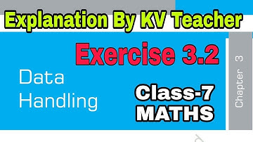 Exercise 3.2 / Class-7 Maths NCERT Chapter-2 Data Handling Solution  & Explanation By-KV Teacher