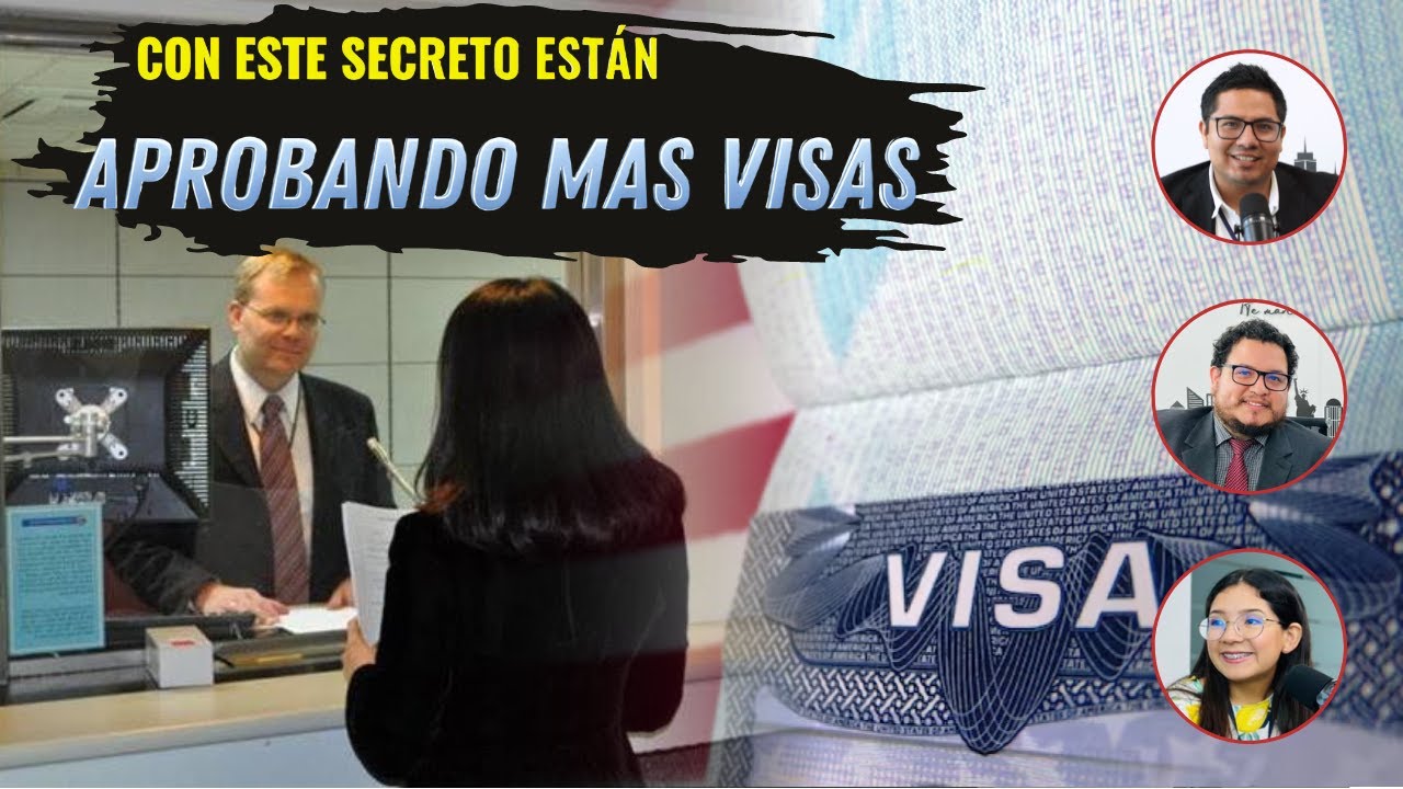 CON ESTE SECRETO ESTÁN APROBANDO MÁS VISAS | ASESOR VISADOS
