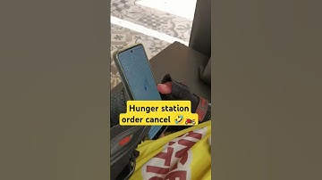 Hunger station order cancel
