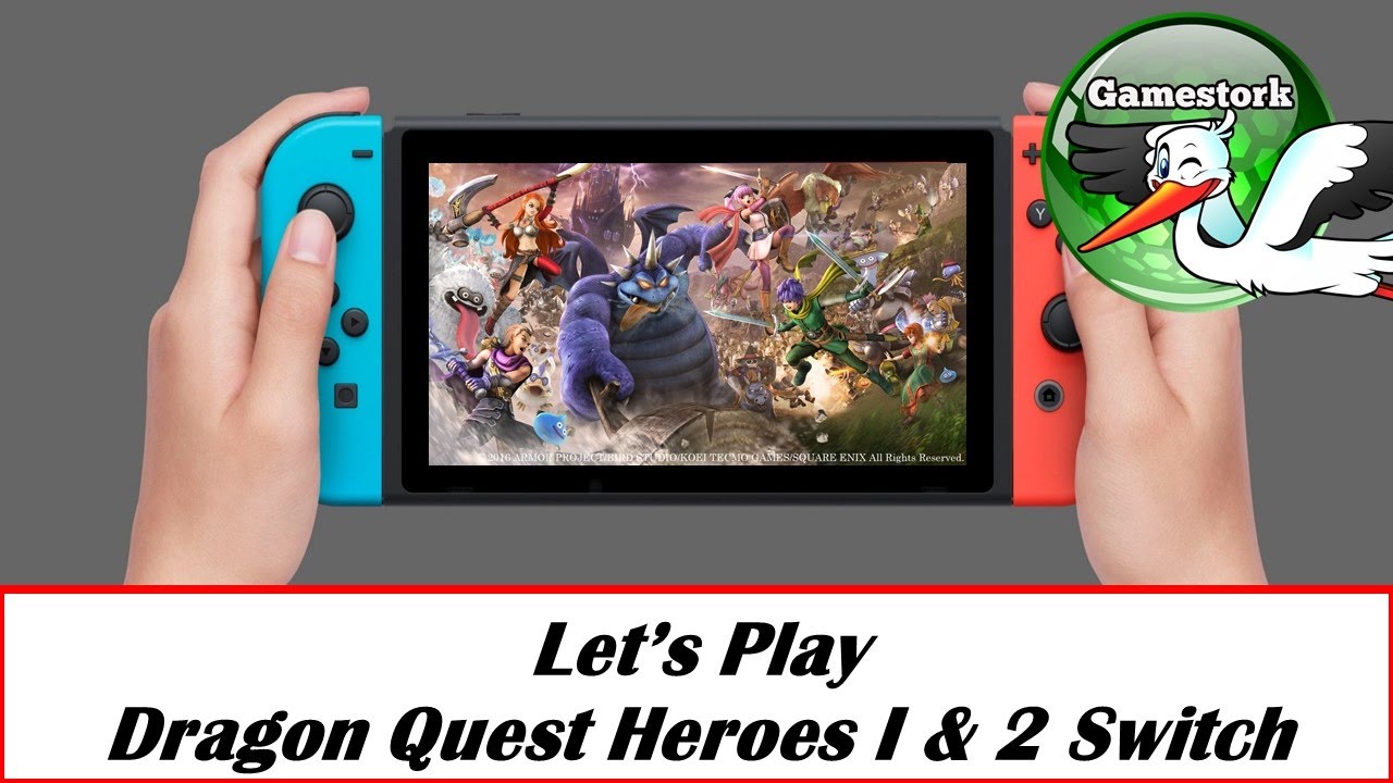 Let's Play Dragon Quest Heroes 1 & 2 on Nintendo Switch!