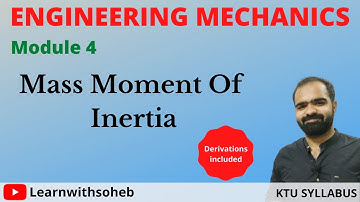 Mass Moment Of Inertia|| Engineering Mechanics||KTU