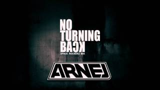 Arnej - No Turning Back (Space RockerZ Mix)