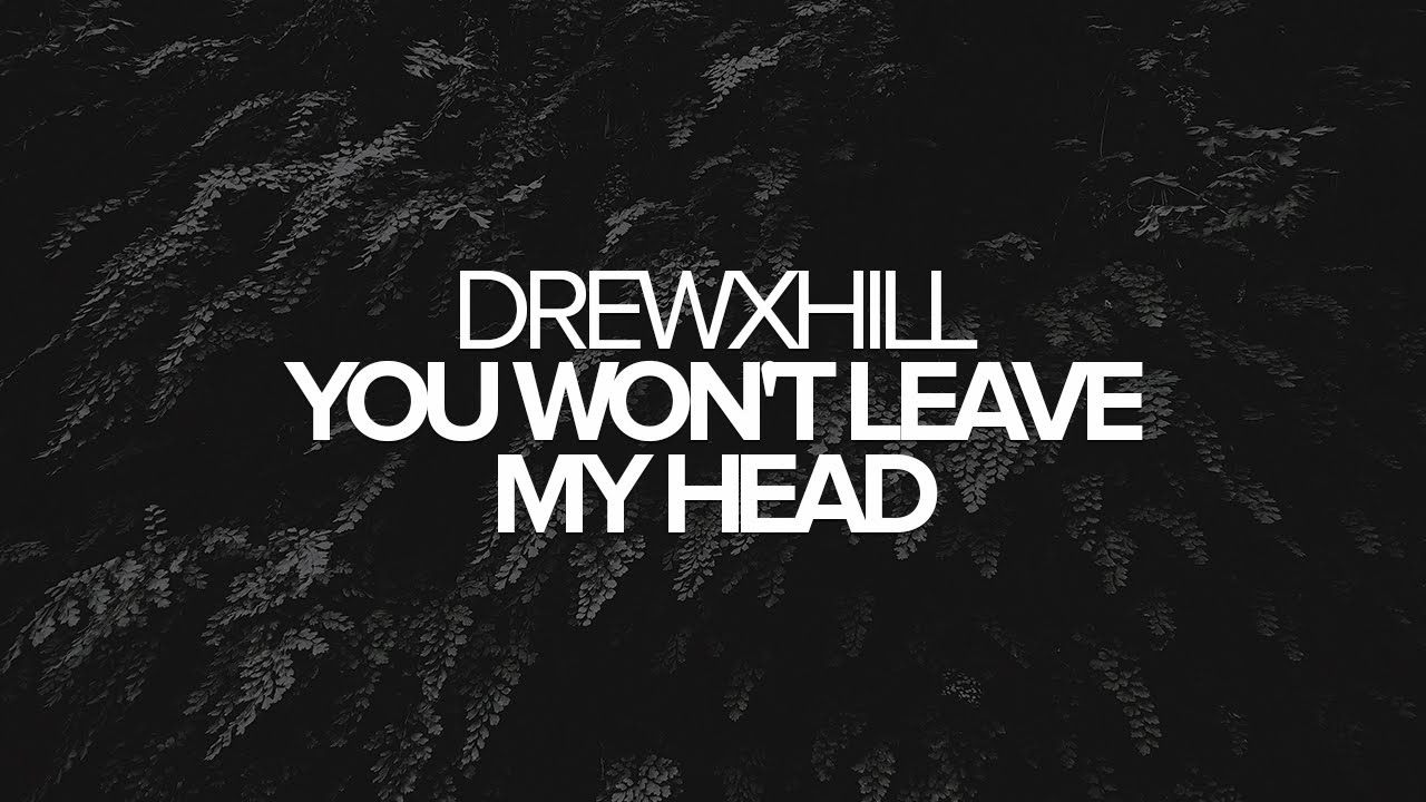DREWXHILL - You Won't Leave My Head soul surfer cast