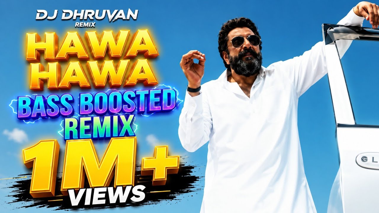 Hawa Hawa Bass boosted remix - dhurandhar movie | Sanjay dutt| party enthem 