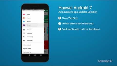 Tips & Tricks - Huawei smartphone: Automatische app-updates uitschakelen (Android 7)